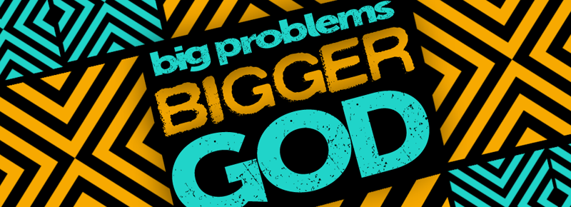 Preteen Bible Lesson Big Problems Bigger God Preteen Ministry